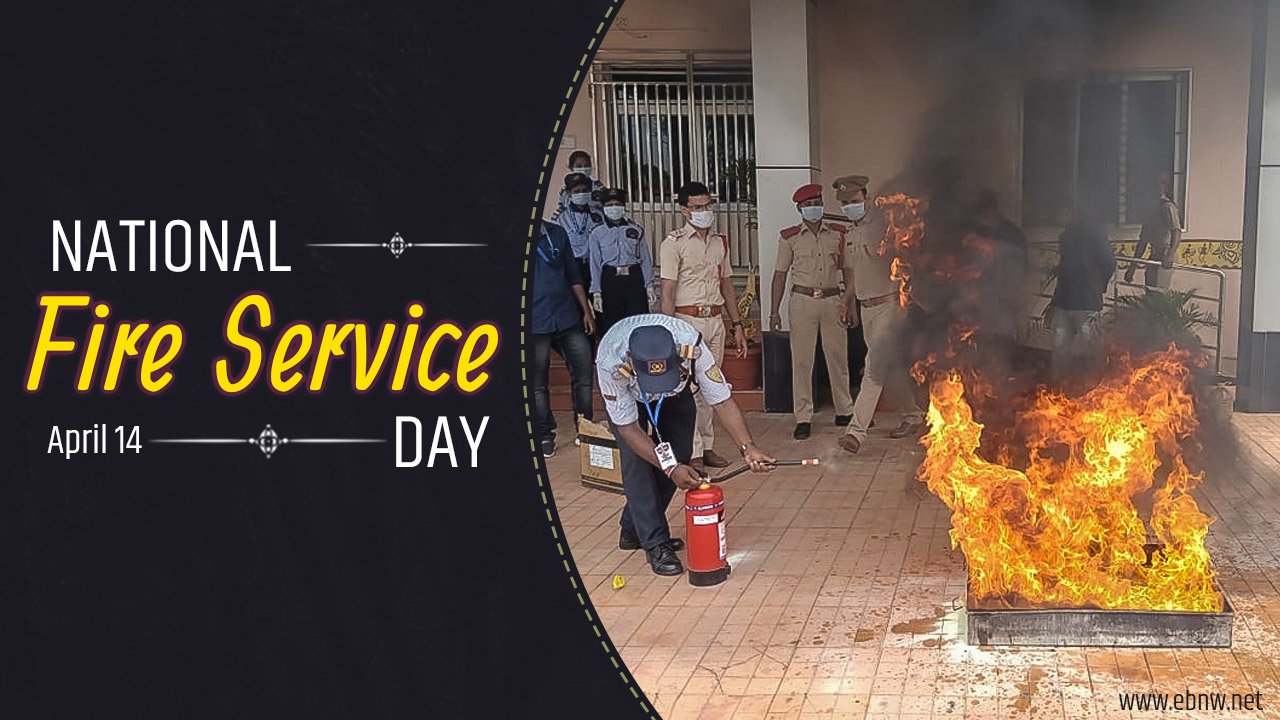 National Fire Service Day Quotes, Wishes, Theme, Slogans, SMS, Poster