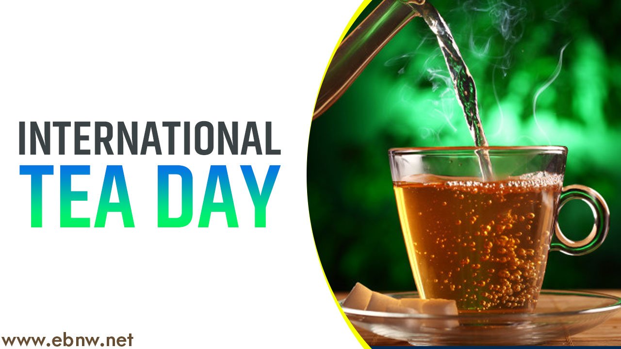 International Tea Day 2021 Theme, History, Significance And Quotes