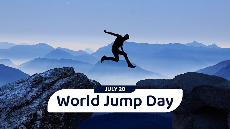 WORLD JUMP DAY - July 20, 2024 - National Today